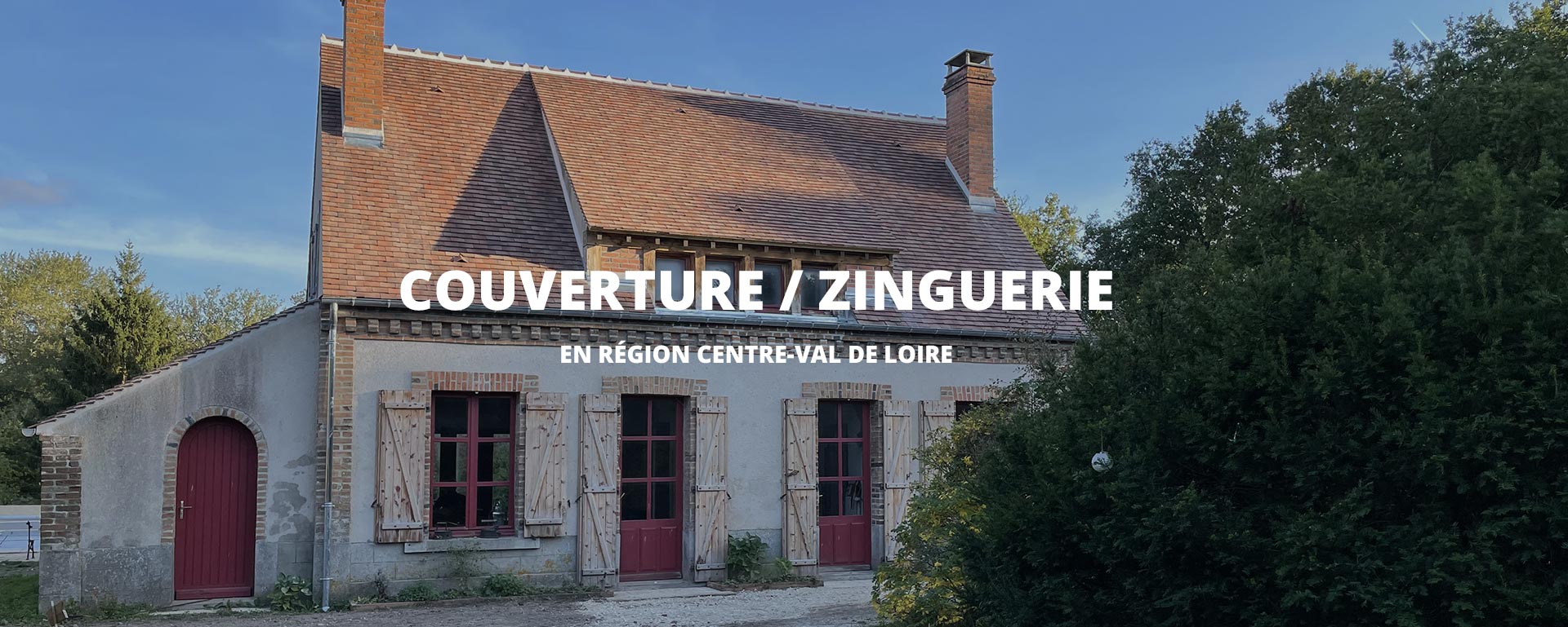 Couvreur zingueur à Chécy - SAS Laurenceau Couverture